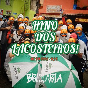 Hino dos Lacosteiros!