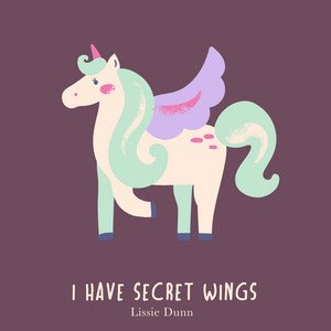 I Have Secret Wings