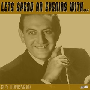 An Evening With Guy Lombardo