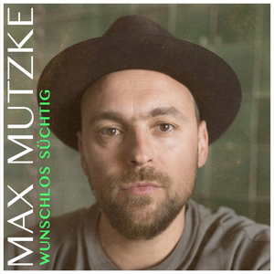 Max Mutzke - Wunschlos S�chtig - Zortam Music