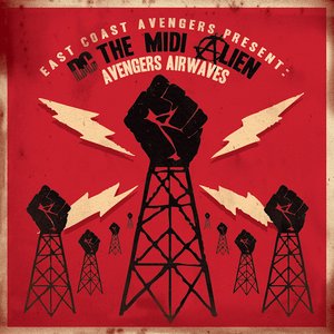 East Coast Avengers Present: DC the MIDI Alien - Avengers Airwaves