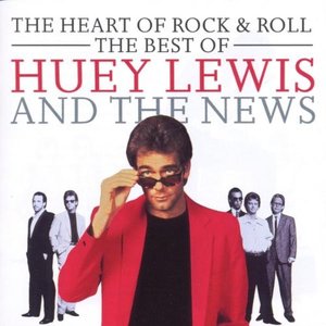 The Heart Of Rock & Roll: The Best Of Huey Lewis & The News