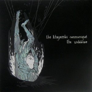 The Khayembii Communiqué / The Vidablue