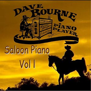 Dave Bourne Saloon Piano, Vol. 1