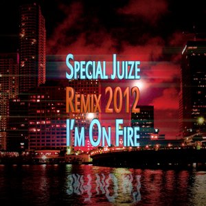 I'm On Fire (2012 Remix)