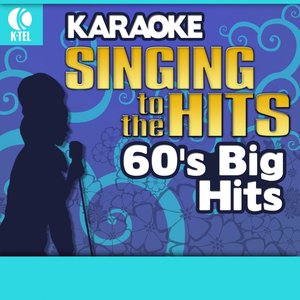 Karaoke: 60's Big Hits - Singing to the Hits