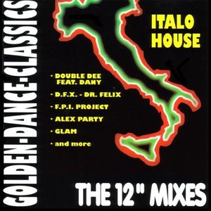 Italo House (The 12" Mixes)