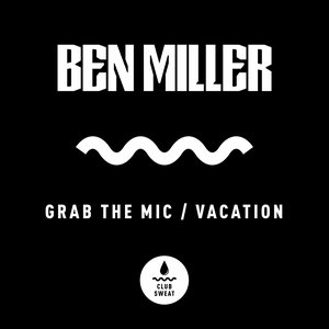 Grab the Mic / Vacation