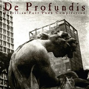De Profundis (Brazilian Post Punk Compilation)