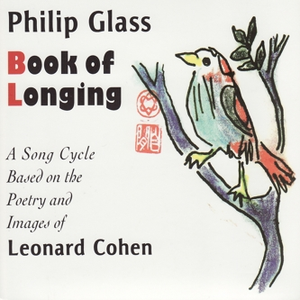 Leonard Cohen - Glass Book Of Longing [disc 1] - Zortam Music