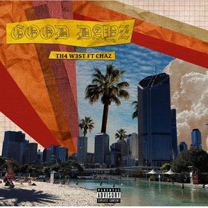 Good Dayz (feat. Chaz)