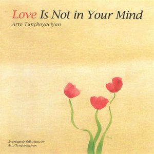 Love is not in your mind