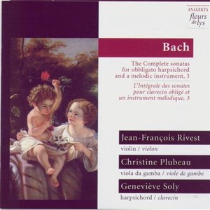 Bach: The Complete sonatas for obligato harpsichord and a melodic instrument, 3