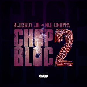 ChopBloc 2 (feat. NLE Choppa) - Single