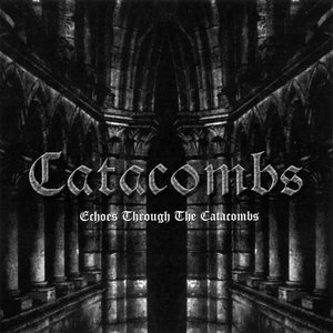 Echoes Through the Catacombs (EP)