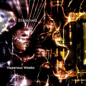 Vaporous Weeks