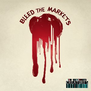 'Bleed The Markets' için resim