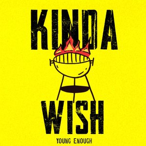 KINDA WISH
