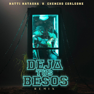 Natti Natasha - Deja Tus Besos - Zortam Music