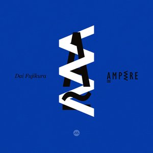 Dai Fujikura: Ampere