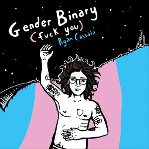 Gender Binary (Fuck You) [Explicit]