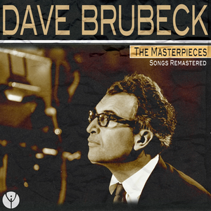 The Dave Brubeck Trio - The Masterpieces - Zortam Music