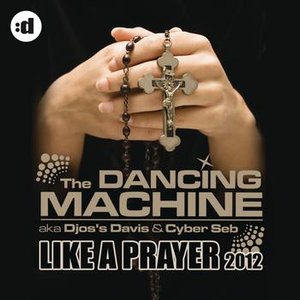 Like A Prayer 2012