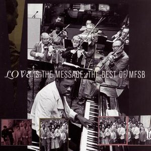 Image for 'The Best Of MFSB:  Love Is The Message'