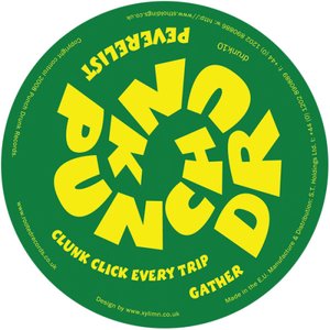 Clunk Click Every Trip / Gather