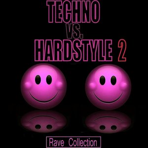 Techno Vs Hardstyle - Rave Collection 2