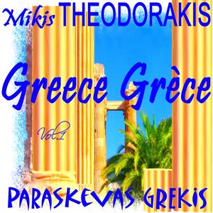 Greece-grece / Mikis Theodorakis Vol.1