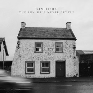 Kingfishr - The Sun Will Never Settle - Zortam Music