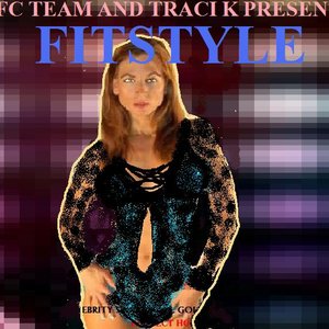 Imagem de 'GFC and Traci K presents Fitstyle (Fitness Fantasy) Soundtracks'