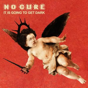 Cover of It Is Going To Get Dark by No Cure