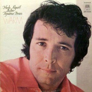 Herb Alpert & The Tijuana Brass - Warm - Zortam Music