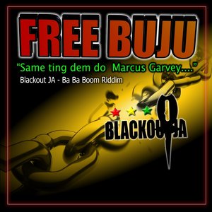 FREE BUJU (Ba Ba Boom Riddim)
