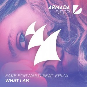 What I Am (feat. Erika) - Single