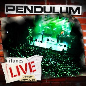 Pendulum iTunes Live: London Festival '08 - EP