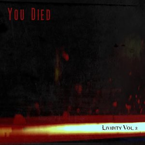 Lividity, Vol. 2