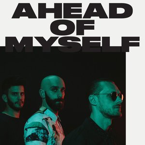 Ahead of Myself - Single