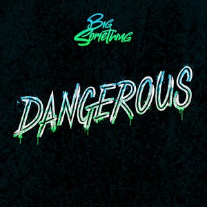 Dangerous - Single