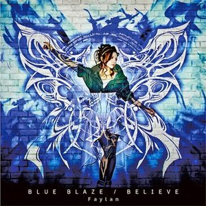 BLUE BLAZE / BELIEVE