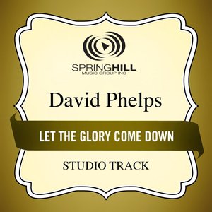 Let The Glory Come Down (Studio Track)