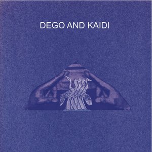 Dego & Kaidi