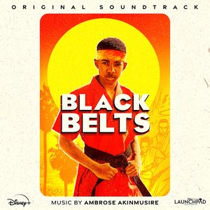 Black Belts (From "Disney Launchpad: Season Two"/Original Soundtrack)