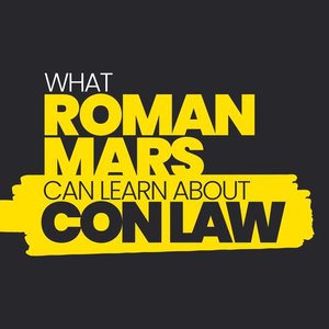 Avatar for What Roman Mars Can Learn About Con Law