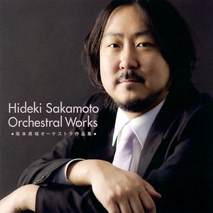 Hideki Sakamoto Orchestral Works