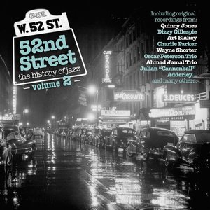 52nd Street - the History of Jazz Vol. 2