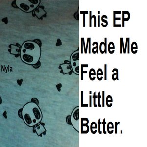 This EP Made Me Feel a Little Better