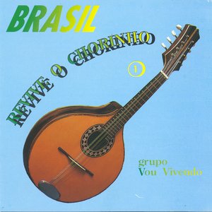 Image for 'Brasil Revive O Chorinho'